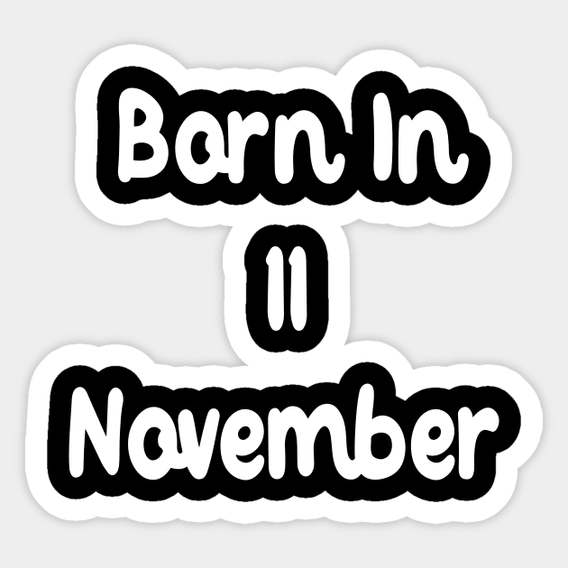 Born In 11 November Sticker by Fandie